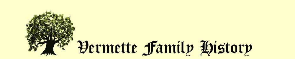 Vermette Family History